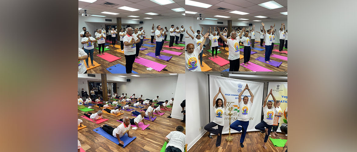  'Yoga for Humanity' - International Day of Yoga celebrated with enthusiasm at the High Commission of India, Ottawa on 21 June 2022